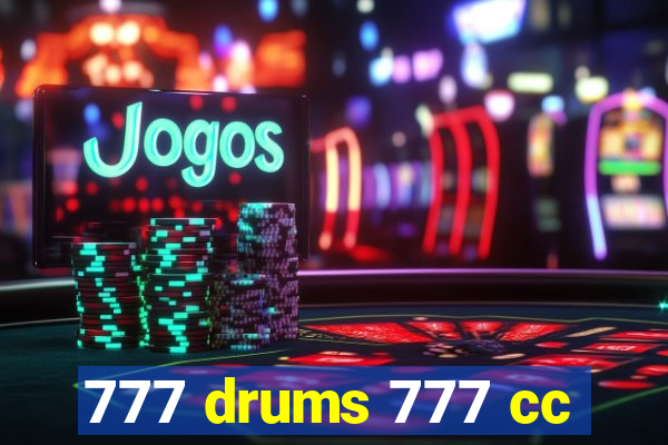 777 drums 777 cc